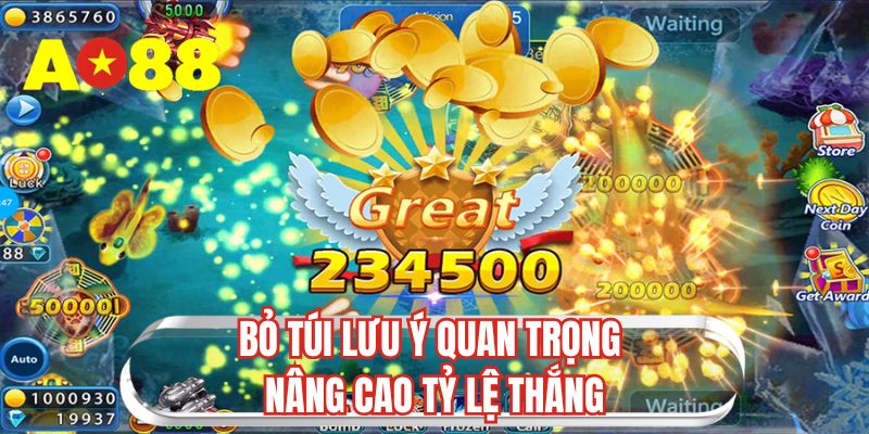 Bỏ túi lưu ý quan trọng nâng cao tỷ lệ thắng